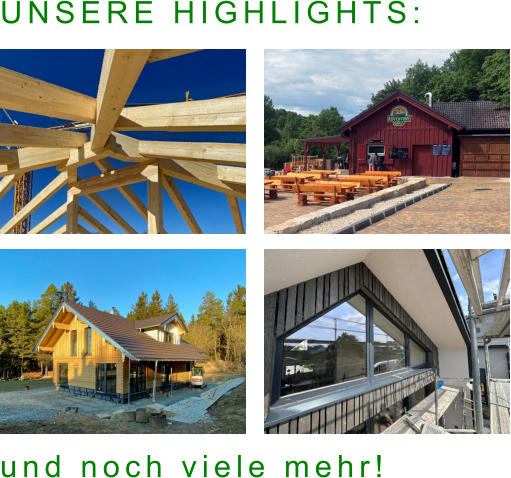 UNSERE HIGHLIGHTS: und noch viele mehr!