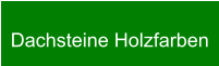 Dachsteine Holzfarben